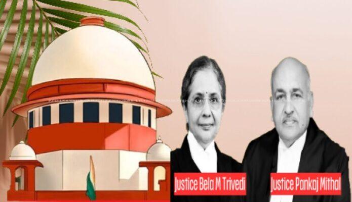 justices bela m trivedi pankaj mithal