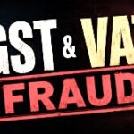 GST FRAUD